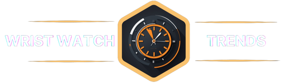 Wrist Watch Trends